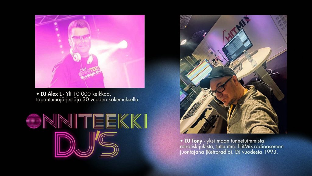 Onniteekki Dj:t Alex L ja Dj Tony